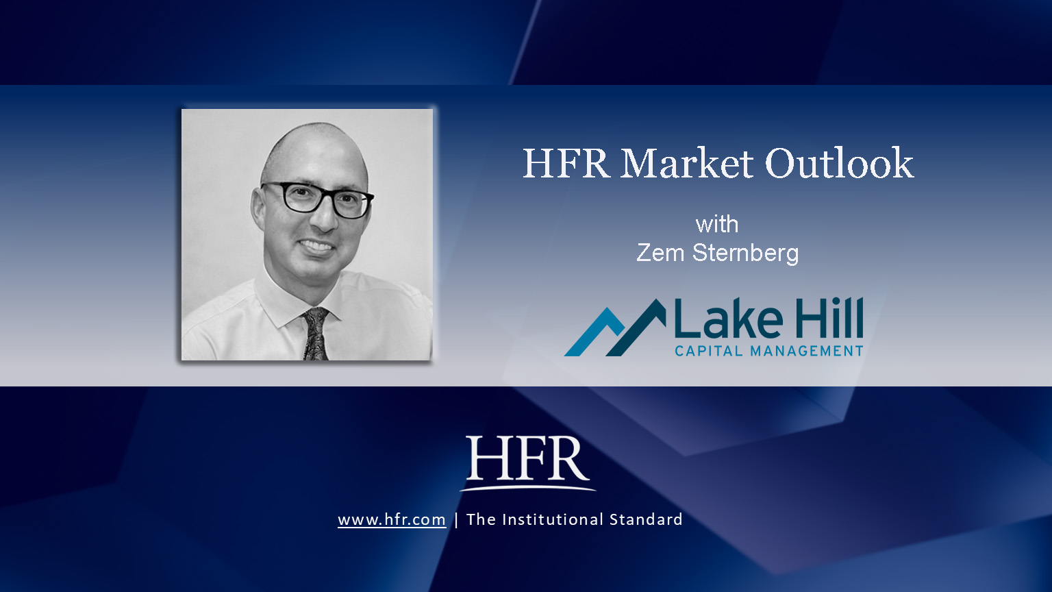Lake Hill Capital Management HFR Market Outlook