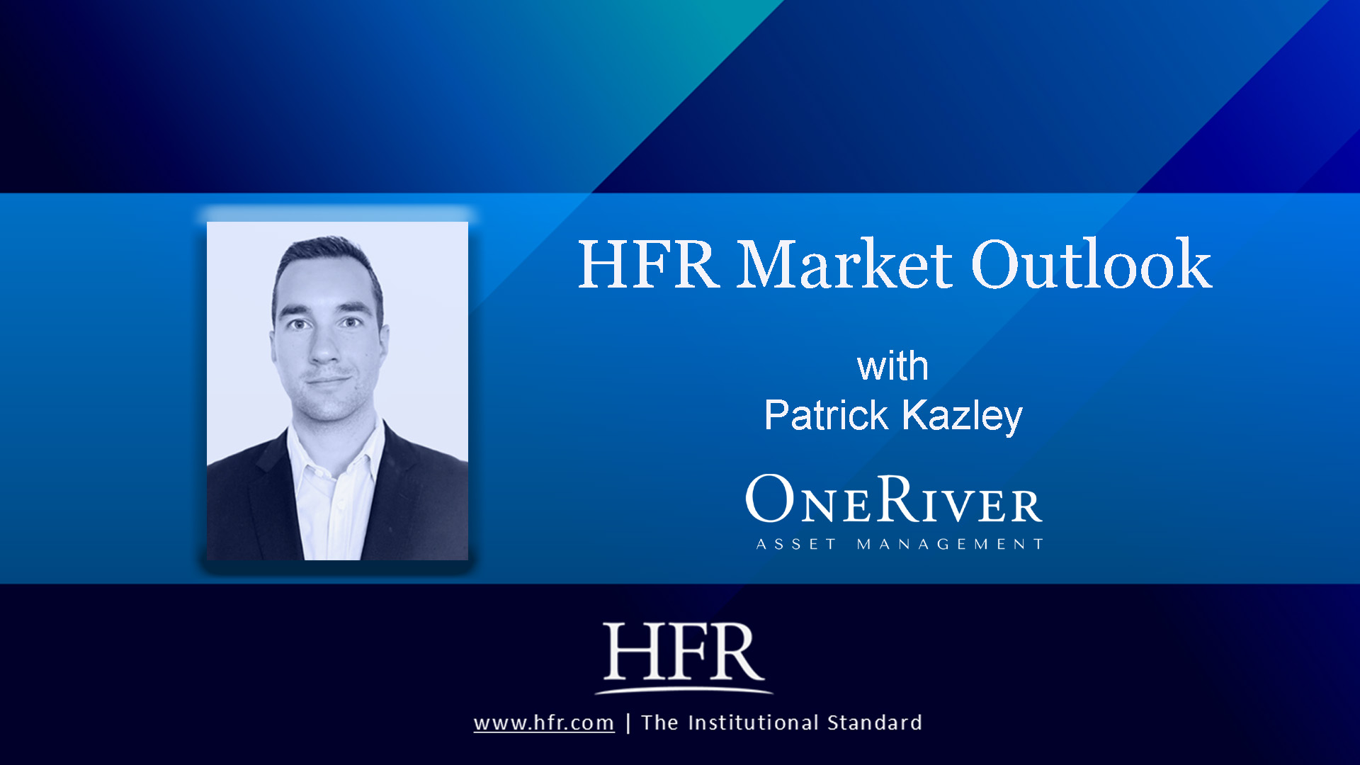 One River HFR Market Outlook
